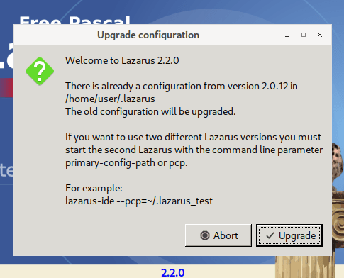 Lazarus 2.2.0-0 upgrade configuration dialog box at startup